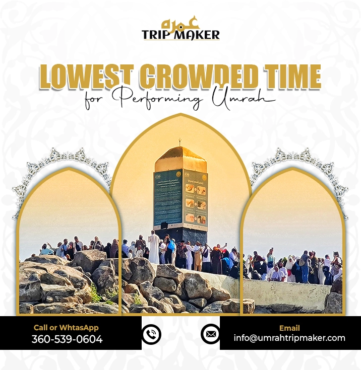 Least Crowded Time for Performing Umrah